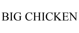 BIG CHICKEN trademark