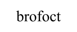 BROFOCT trademark
