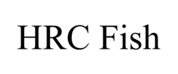 HRC FISH trademark