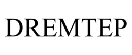 DREMTEP trademark
