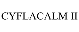 CYFLACALM II trademark