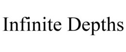 INFINITE DEPTHS trademark