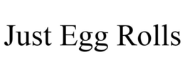 JUST EGG ROLLS trademark