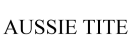 AUSSIE TITE trademark