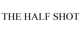 THE HALF SHOT trademark
