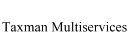 TAXMAN MULTISERVICES trademark