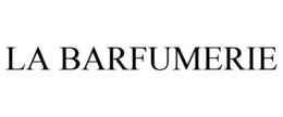 LA BARFUMERIE trademark
