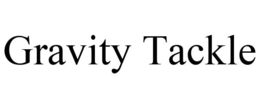 GRAVITY TACKLE trademark