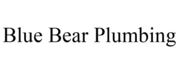 BLUE BEAR PLUMBING trademark