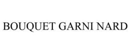 BOUQUET GARNI NARD trademark