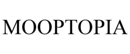MOOPTOPIA trademark