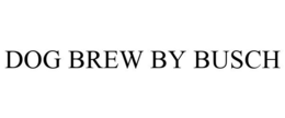 DOG BREW BY BUSCH trademark