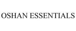 OSHAN ESSENTIALS trademark