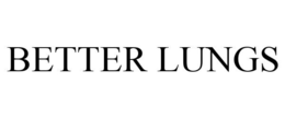 BETTER LUNGS trademark