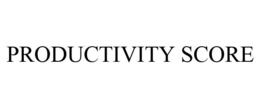 PRODUCTIVITY SCORE trademark