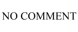 NO COMMENT trademark