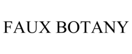 FAUX BOTANY trademark
