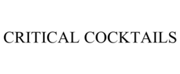 CRITICAL COCKTAILS trademark
