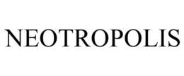 NEOTROPOLIS trademark
