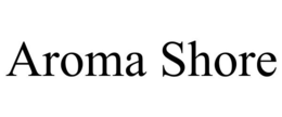 AROMA SHORE trademark