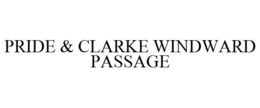 PRIDE & CLARKE WINDWARD PASSAGE trademark