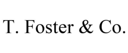 T. FOSTER & CO. trademark