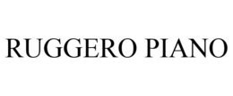 RUGGERO PIANO trademark