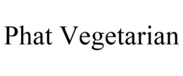 PHAT VEGETARIAN trademark
