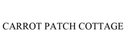 CARROT PATCH COTTAGE trademark