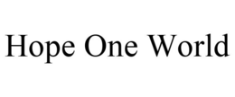 HOPE ONE WORLD trademark
