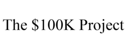 THE $100K PROJECT trademark