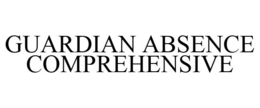 GUARDIAN ABSENCE COMPREHENSIVE trademark