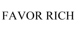 FAVOR RICH trademark