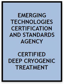 EMERGING TECHNOLOGIES CERTIFICATION AND STANDARDS AGENCY CERTIFIED DEEP CRYOGENIC TREATMENT trademark