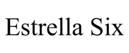 ESTRELLA SIX trademark