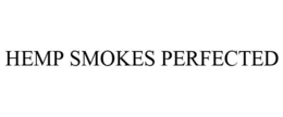 HEMP SMOKES PERFECTED trademark
