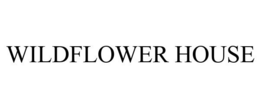 WILDFLOWER HOUSE trademark