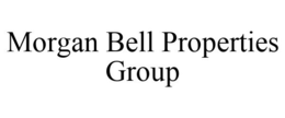 MORGAN BELL PROPERTIES GROUP trademark