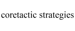 CORETACTIC STRATEGIES trademark