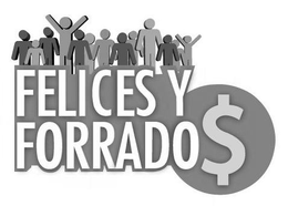 FELICES Y FORRADOS trademark