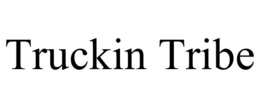 TRUCKIN TRIBE trademark