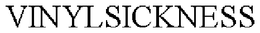 VINYLSICKNESS trademark