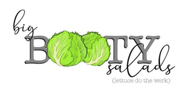 BIG BOOTY SALADS (LETTUCE DO THE WERK) trademark