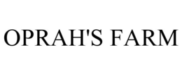 OPRAH'S FARM trademark