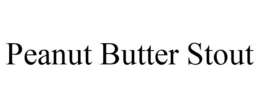 PEANUT BUTTER STOUT trademark