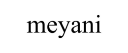 MEYANI trademark