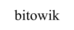 BITOWIK trademark