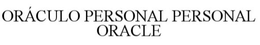 ORACULO PERSONAL - PERSONAL ORACLE trademark