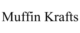 MUFFIN KRAFTS trademark