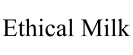 ETHICAL MILK trademark